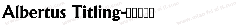 Albertus Titling字体转换